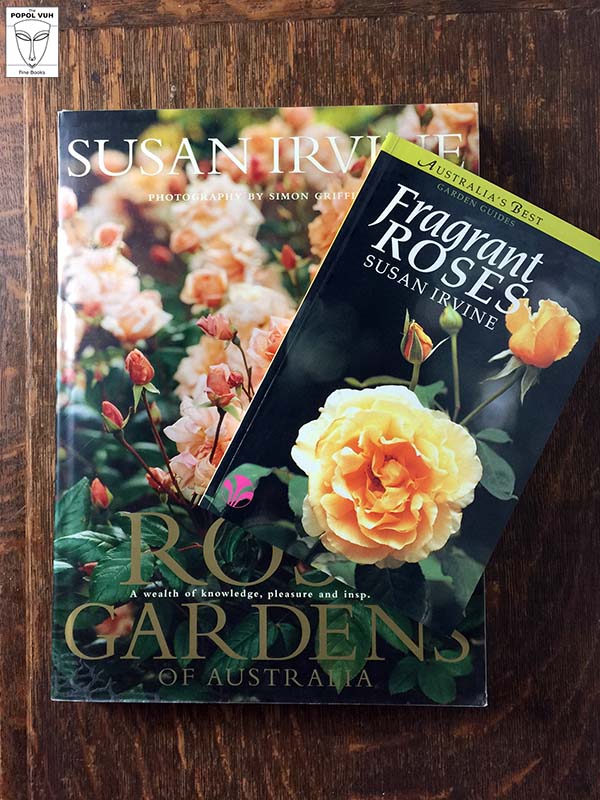 Susan Irvine - Rose Gardens Of Australia / Fragrant Roses
